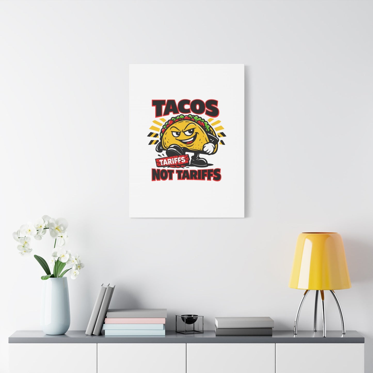 Tacos Not Tariffs Canvas | political taco pun, tariff backtrack meme