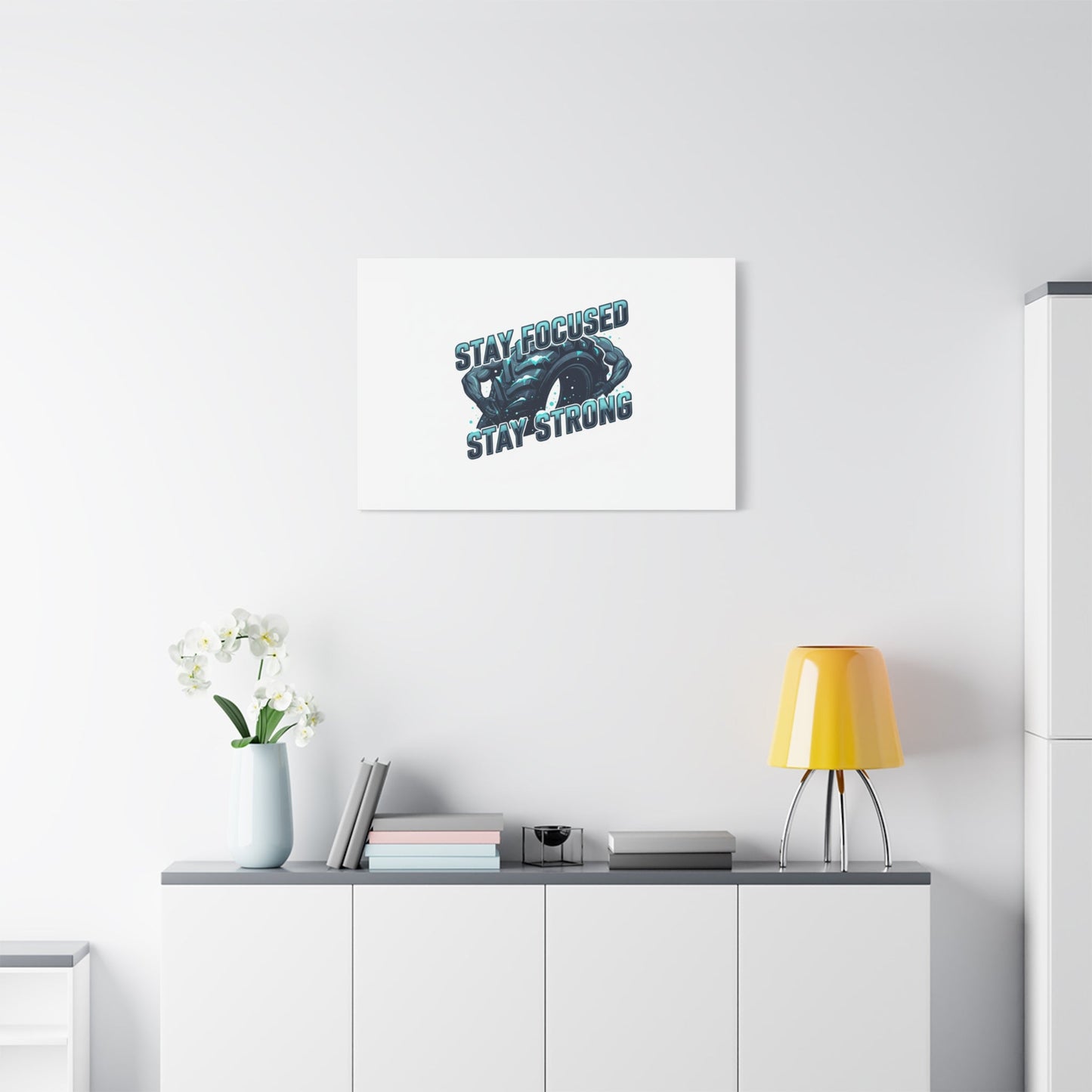 Stay Focused Stay Strong Canvas | Winter Workout Motivational Wall Art