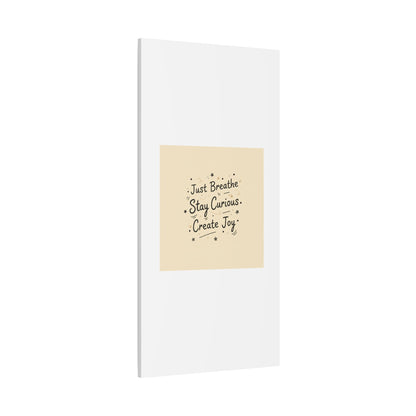 Just Breathe Stay Curious Create Joy Canvas | Messy Handwritten Typography, Doodle Text Art