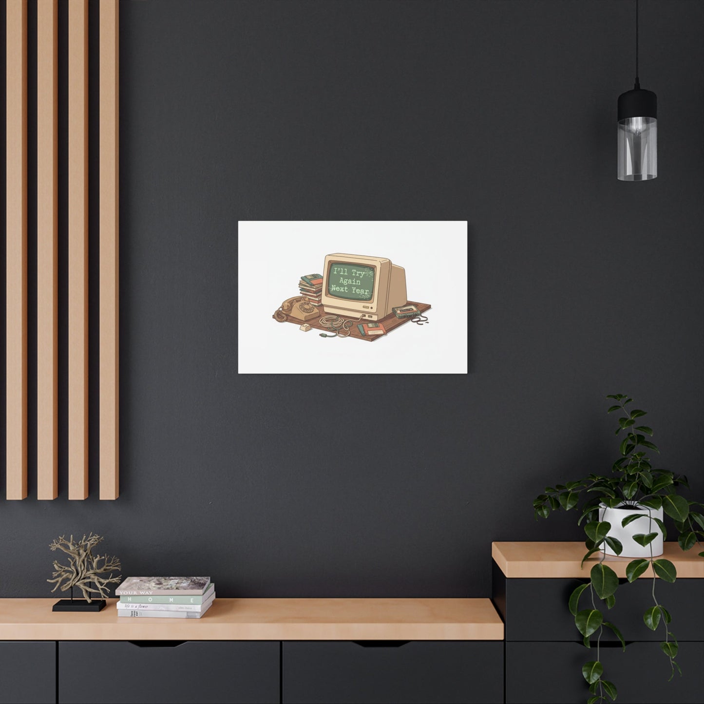 I’ll Try Again Next Year Canvas | Resolution Joke, January Burnout Poster