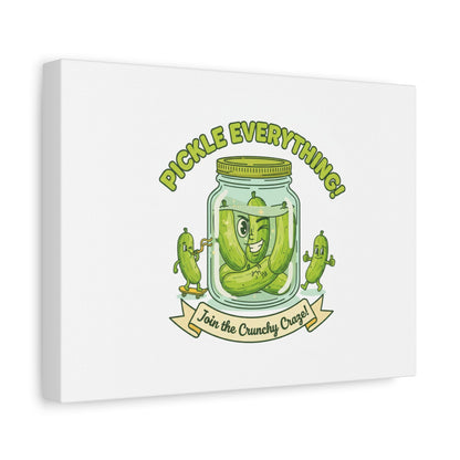 Pickle Everything! Matte Canvas | Brine Design, Pickle Lover Art