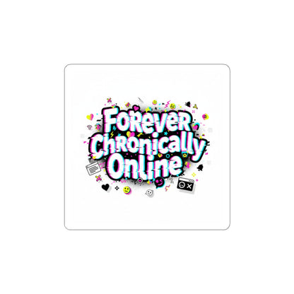 Forever Chronically Online Sticker | internet slang, brainrot meme