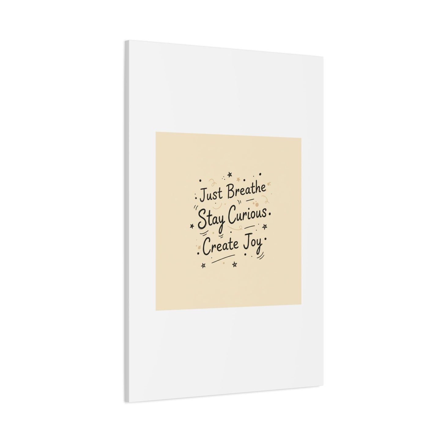 Just Breathe Stay Curious Create Joy Canvas | Messy Handwritten Typography, Doodle Text Art