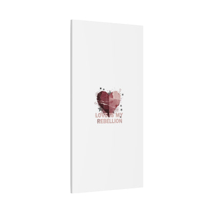 Love Is My Rebellion Canvas | Soft Grunge Hearts, Distressed Valentine Collage