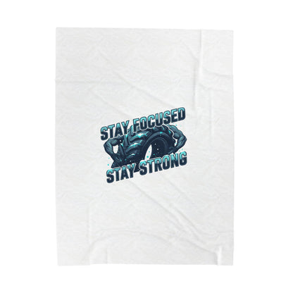 Stay Focused Stay Strong Velveteen Blanket | winter workout, gym motivation