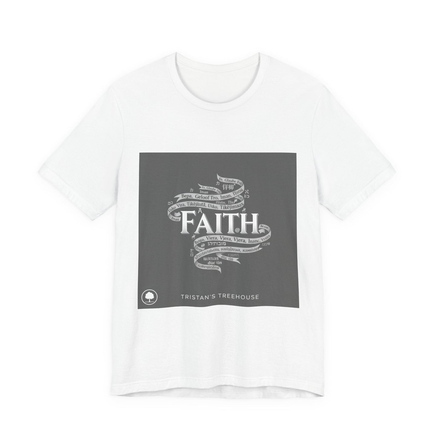 Faith is a Universal Language – T-Shirt