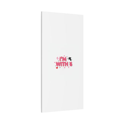 Valentine's 'I with 6 for 7' Meme Matte Canvas Art