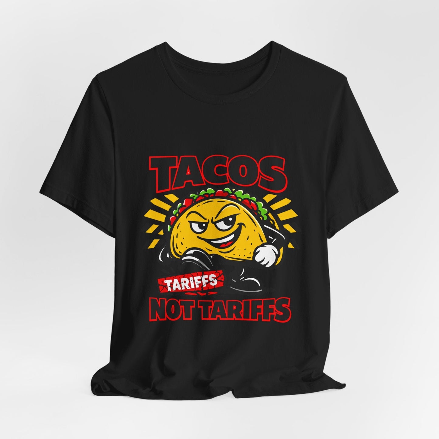 TACOS NOT TARIFFS Tee | taco pun, protest typography
