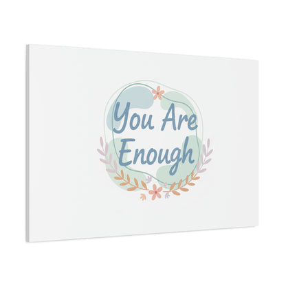 You Are Enough Canvas, Mental Health Art | Supportive Affirmation Wall Decor