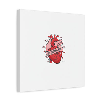 Love Yourself First Canvas, Hearts-with-a-Twist, Anti-Valentine Art