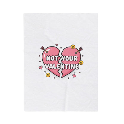 Not Your Valentine Velveteen Blanket | ironic valentines, sarcastic hearts