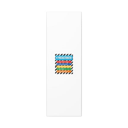 #1 Procrastinator Canvas, Rank-Style List Poster | Top-List Ranking Obsession