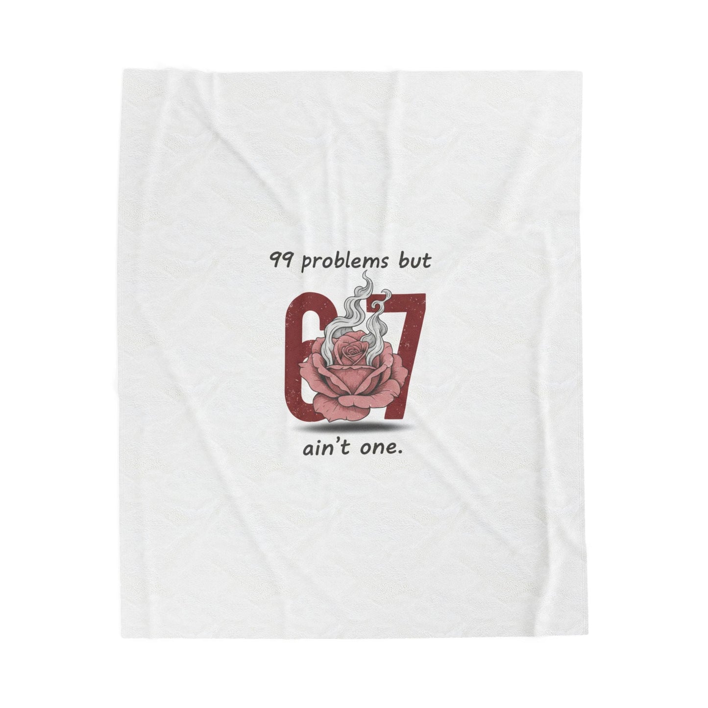 99 Problems But 6 7 Ain't One Blanket | Viral Valentine's Gift | Funny Cupid
