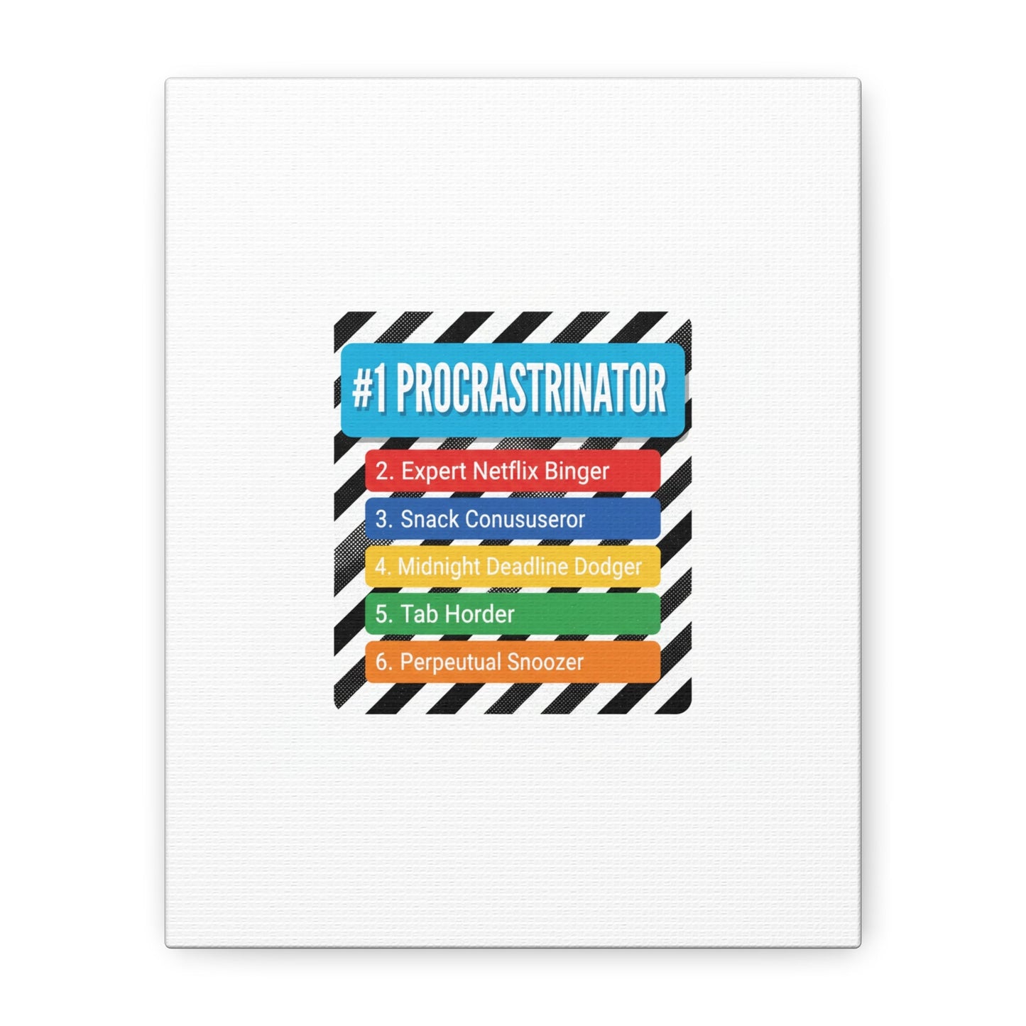 #1 Procrastinator Canvas, Rank-Style List Poster | Top-List Ranking Obsession