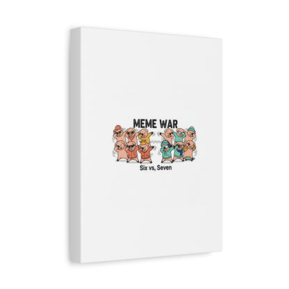 Meme War: Six vs. Seven Canvas Wall Art