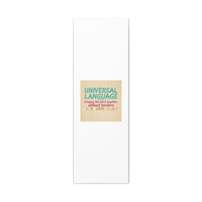 Universal Language Canvas | empowerment slogan, equality wall art