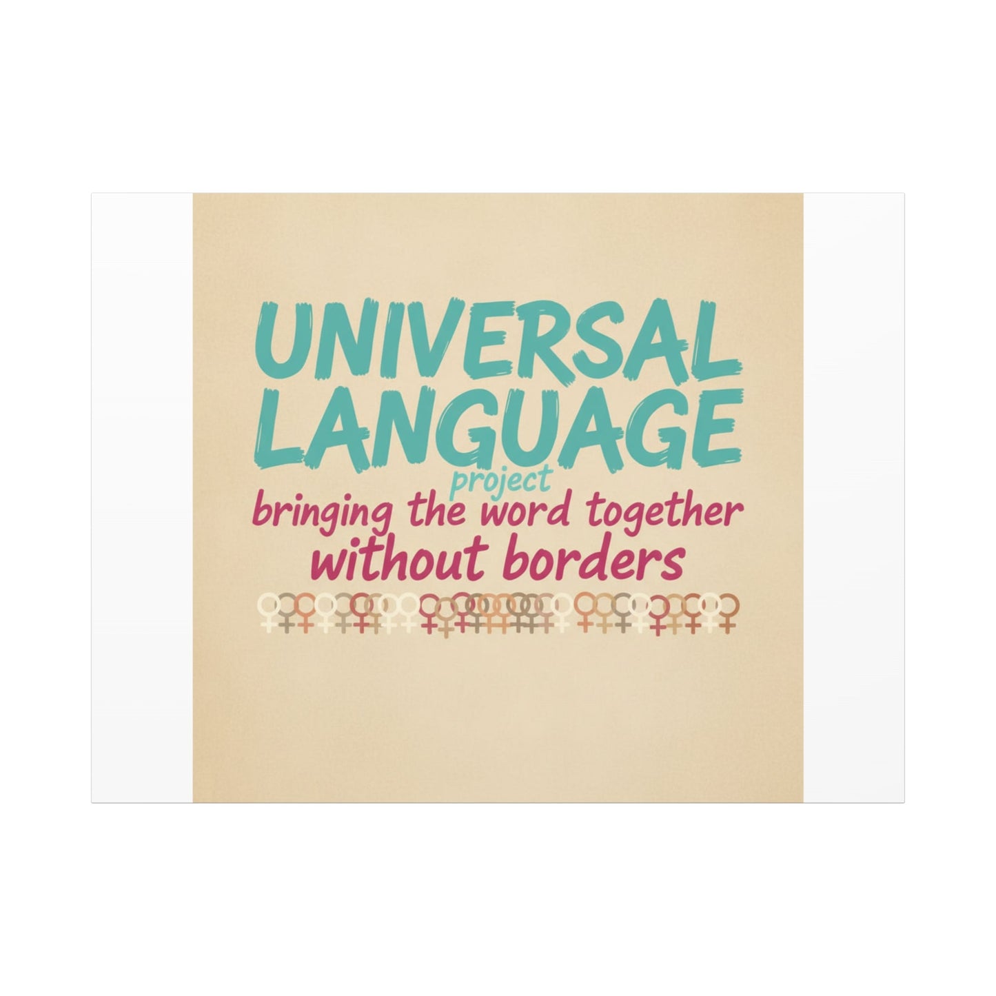 Universal Language Canvas | empowerment slogan, equality wall art