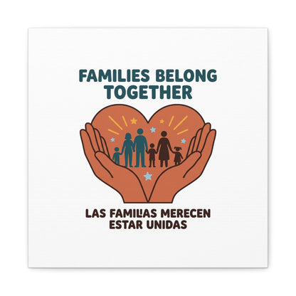 Families Belong Together Canvas | Family Unity, Bilingual Solidarity