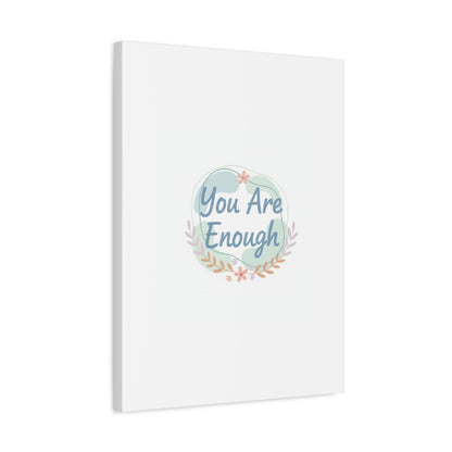 You Are Enough Canvas, Mental Health Art | Supportive Affirmation Wall Decor