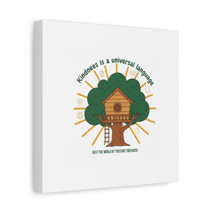Kindness Is a Universal Language Canvas | Eco Humor, Treehouse Art