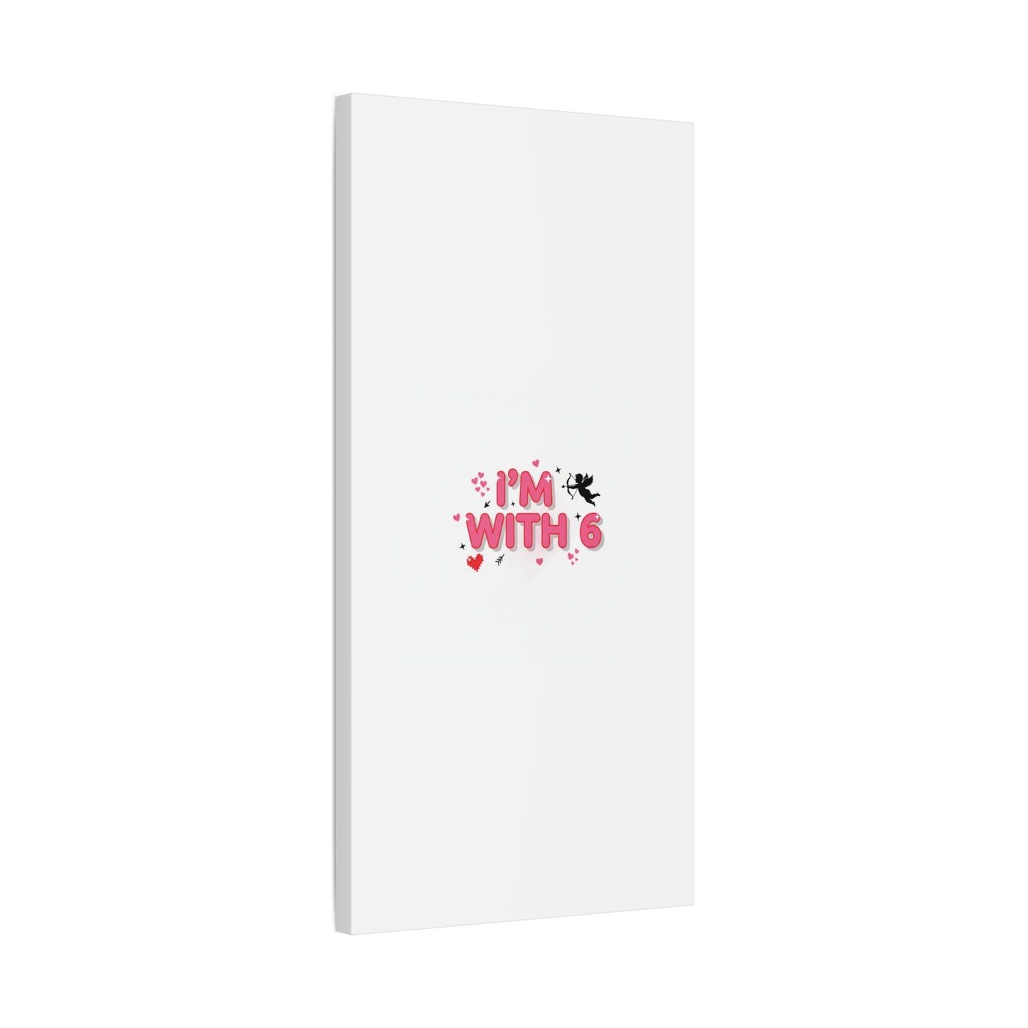Valentine's 'I with 6 for 7' Meme Matte Canvas Art