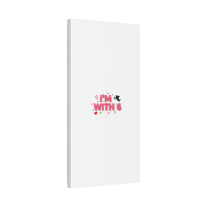 Valentine's 'I with 6 for 7' Meme Matte Canvas Art