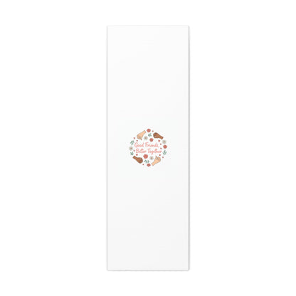 Good Friends Better Together Canvas | Friendship Valentine, Platonic Love