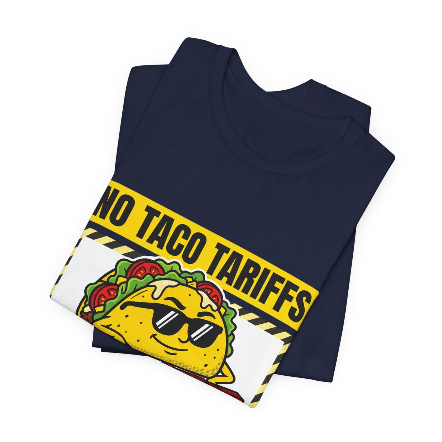 No Taco Tariffs Tee | taco pun, tariff backtrack protest typography