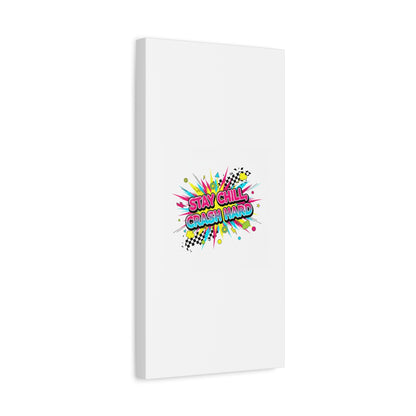 Stay Chill Crash Hard Canvas, neon graffiti crash out art | meltdown sticker style