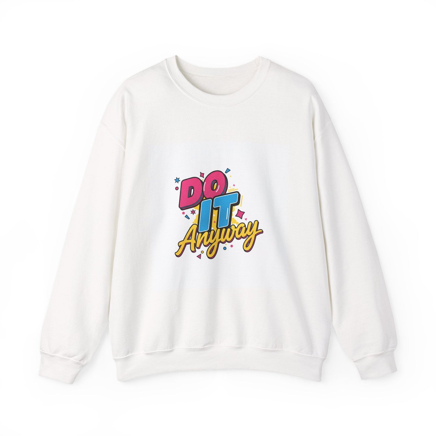 Do It Anyway Crewneck Sweatshirt | Maximalist Typography, Bold Stacked Type