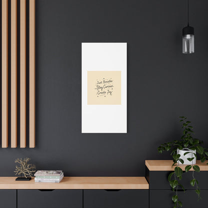 Just Breathe Stay Curious Create Joy Canvas | Messy Handwritten Typography, Doodle Text Art