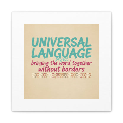 Universal Language Canvas | empowerment slogan, equality wall art