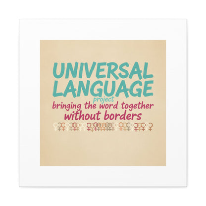 Universal Language Canvas | empowerment slogan, equality wall art
