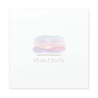 Choose Your Intentions Canvas, soft wellness poster, pastel gradient mindfulness art
