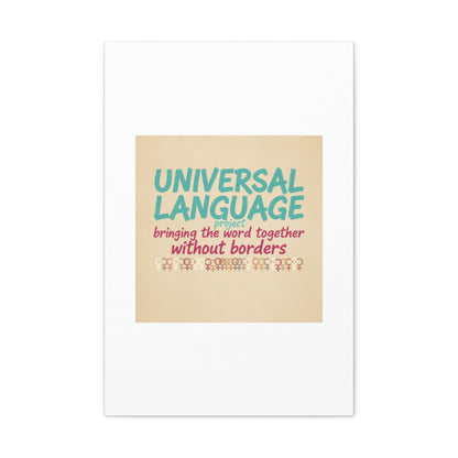 Universal Language Canvas | empowerment slogan, equality wall art