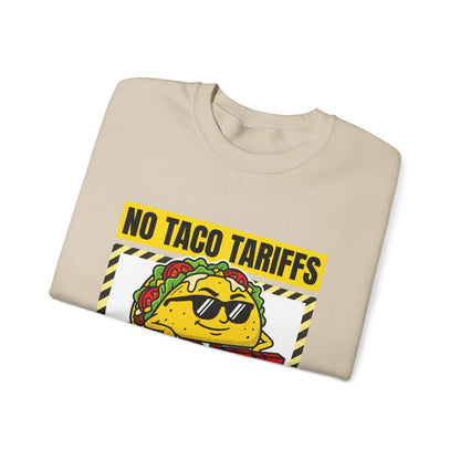 No Taco Tariffs Crewneck Sweatshirt | political taco pun, protest typography