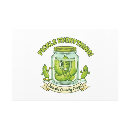 Pickle Everything! Matte Canvas | Brine Design, Pickle Lover Art