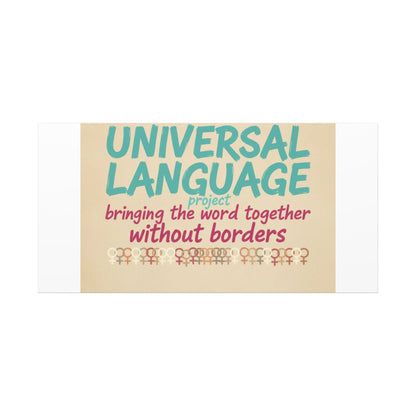 Universal Language Canvas | empowerment slogan, equality wall art