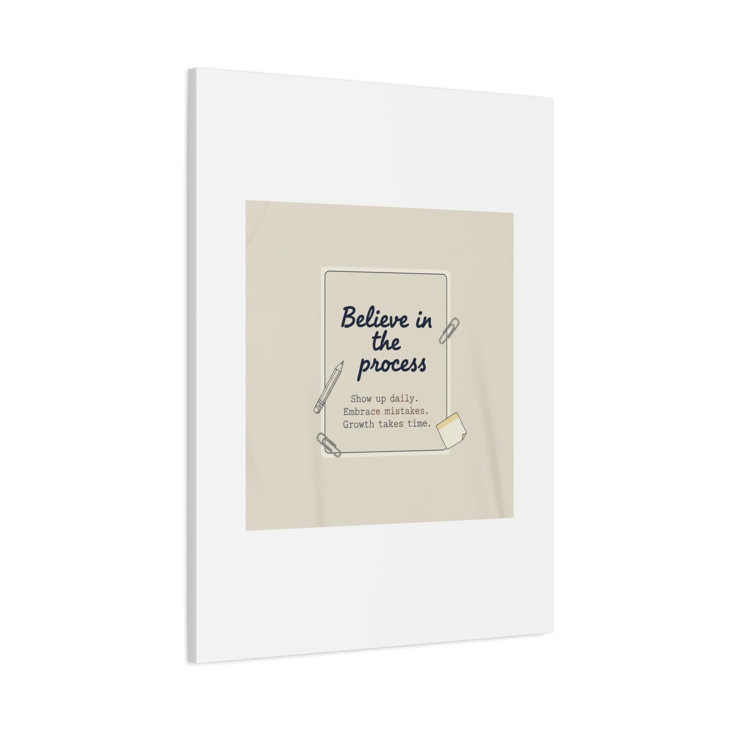 Believe in the Process Canvas | analogue note to self, handwritten reminder décor