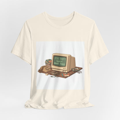 I'll Try Again Next Year T-Shirt | resolution joke shirt, January burnout meme