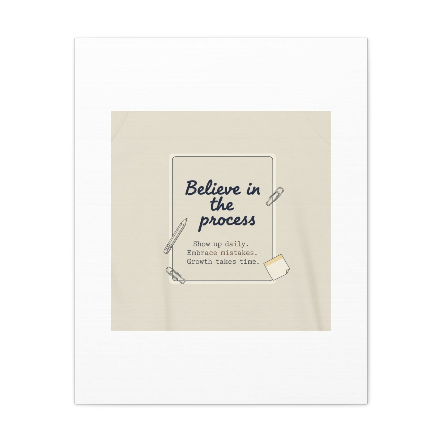Believe in the Process Canvas | analogue note to self, handwritten reminder décor