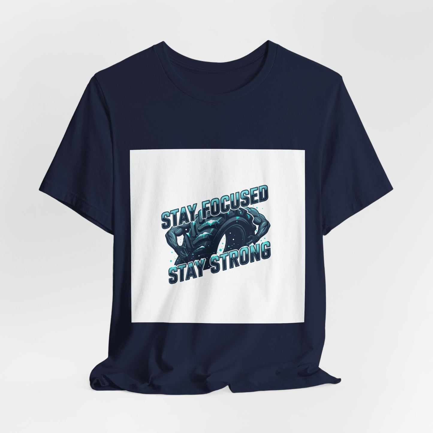 Stay Focused Stay Strong Tee | winter workout shirt, gym motivation apparel