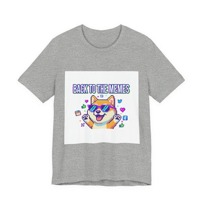 Back to the Memes T-Shirt | 2010s Meme Reset, 2000s Internet Nostalgia