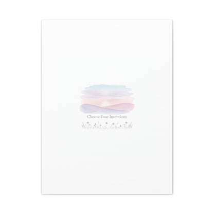 Choose Your Intentions Canvas, soft wellness poster, pastel gradient mindfulness art