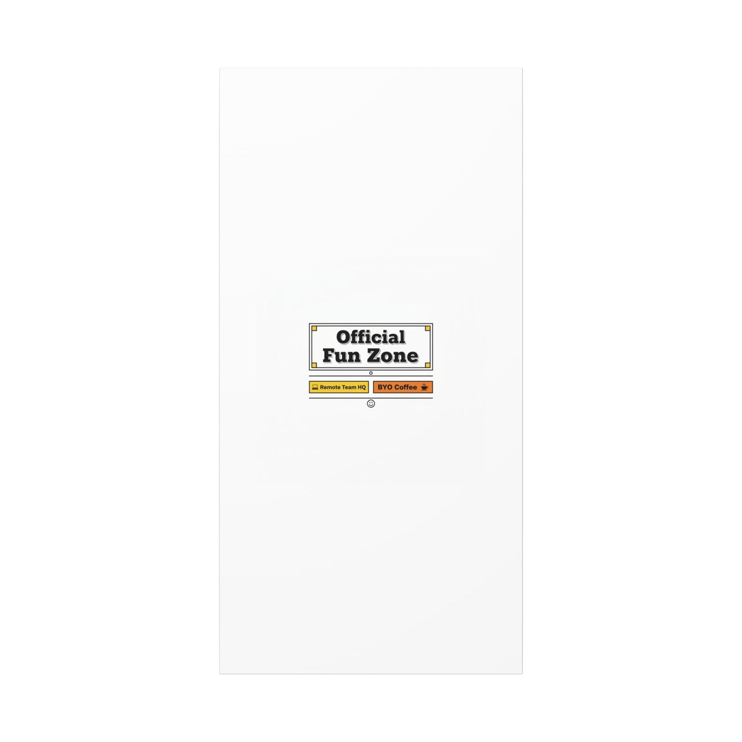 Official Fun Zone Canvas, Office Sign Parody, Workplace Humor, Notice Label
