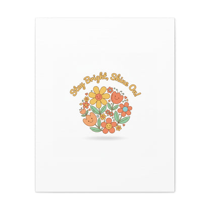 Stay Bright Shine On Canvas | Hopecore, Radical Optimism Wall Art