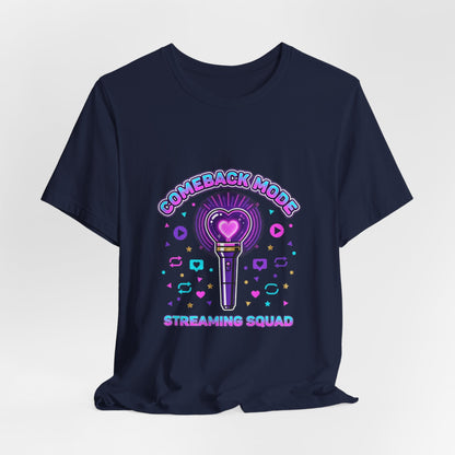 Comeback Mode Lightstick Tee | K-pop comeback, streaming squad
