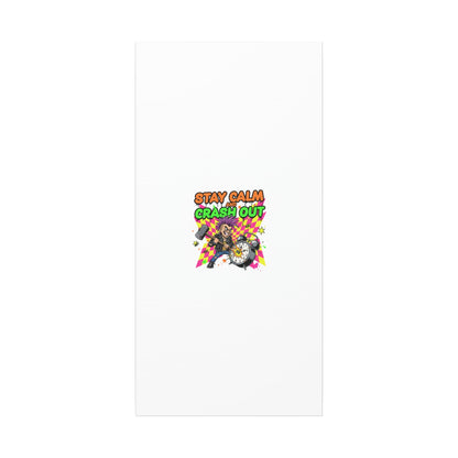 Stay Calm and Crash Out Canvas | neon skate graffiti, meltdown art