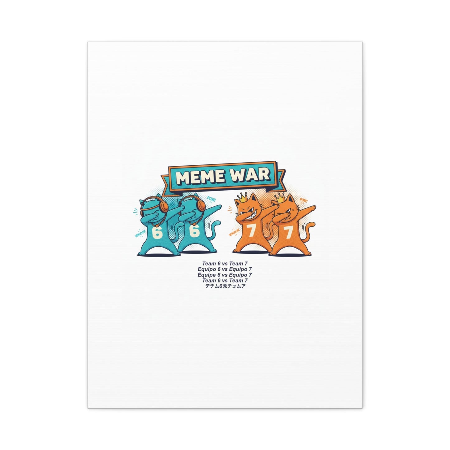 Meme War: Six vs. Seven Canvas Wall Art