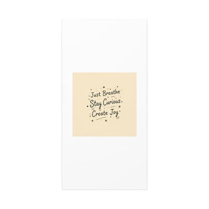 Just Breathe Stay Curious Create Joy Canvas | Messy Handwritten Typography, Doodle Text Art